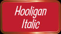 Hooligan Italic
